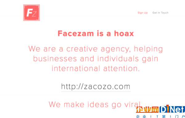 Facezam 是个骗局，而编造这个骗局的是一家名为 Zacozo 的广告创意公司，他们的目标是为客户制造能够在社交网络中进行病毒传播的内容。