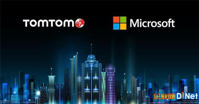 黑科技，前瞻技术，TomTom与微软合作,TomTom微软定位服务,TomTomAzure定位服务