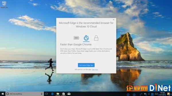 这意味着Windows 10 Cloud用户仍然有这丰富的应用可以选择，另外值得注意的是，当用户尝试安装Windows应用商店之外的应用时，系统显示弹窗。比如当用户准备安装Chrome浏览器的时候，系统弹窗会建议用户使用微软的Edge浏览器，而不是简单粗暴的显示当前版本的系统不支持Chrome浏览器。
